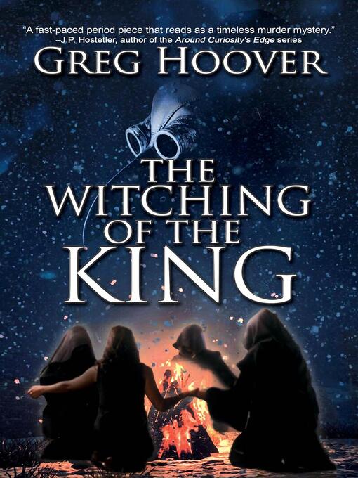 Title details for The Witching of the King by Greg Hoover - Available